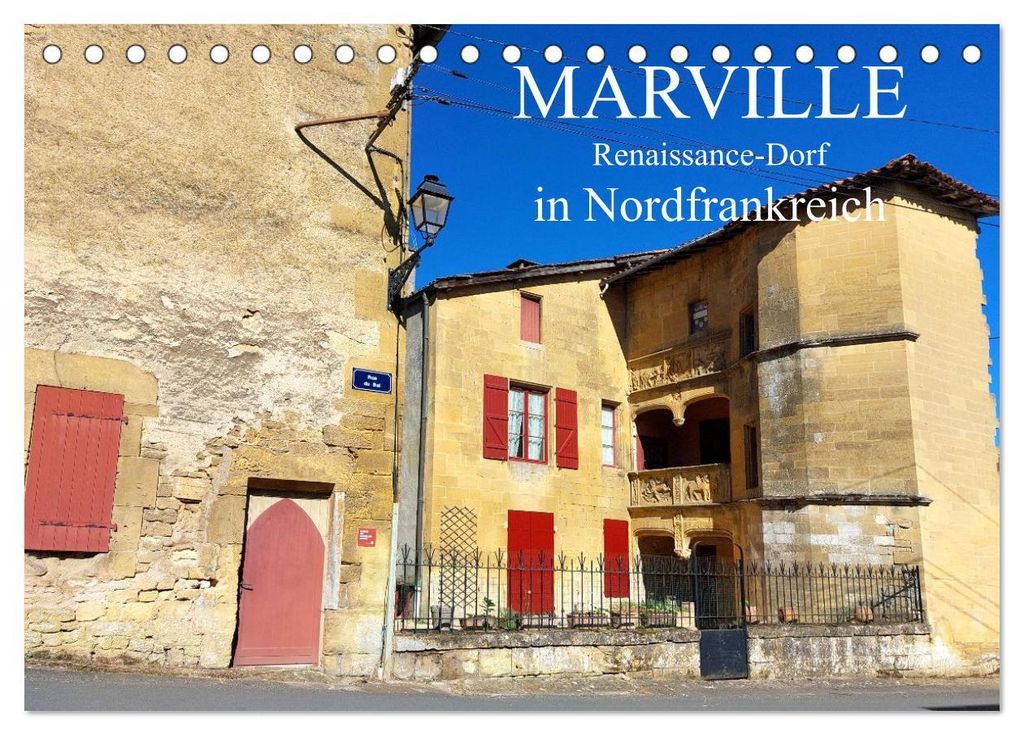 Marville - Renaissance-Dorf in Nordfrankreich (Tischkalender 2027 DIN A5 quer), CALVENDO Monatskalender