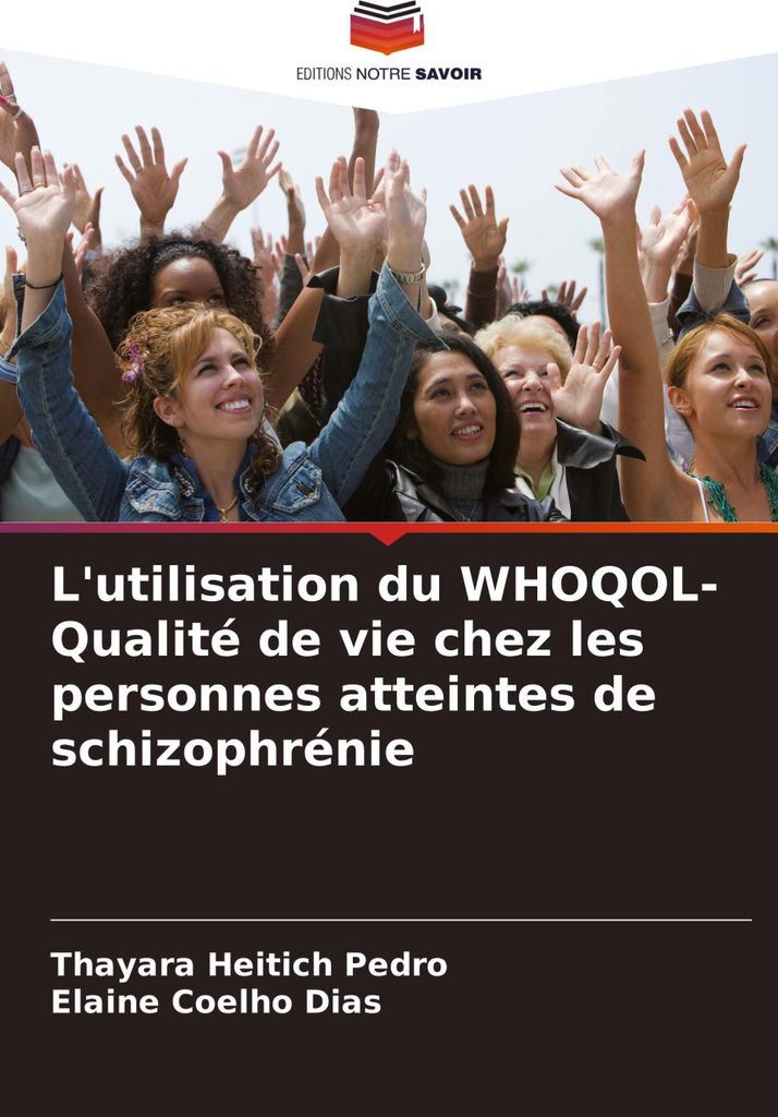 L'utilisation du WHOQOL- Qualité de vie chez les personnes atteintes de schizophrénie