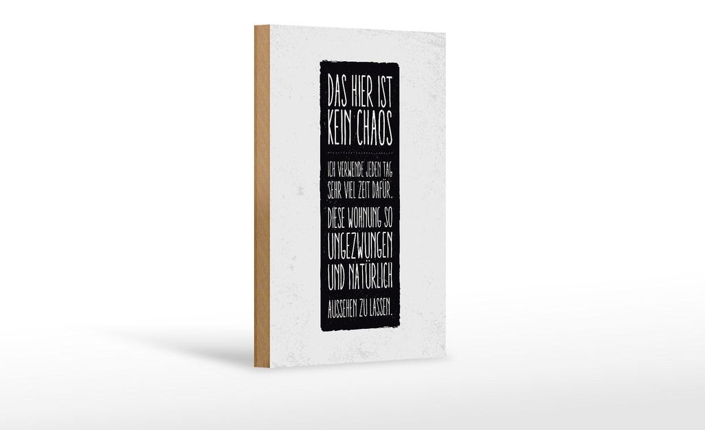 Holzschild Spruch Wohnung hier ist kein Chaos 12x18 cm Dekoration