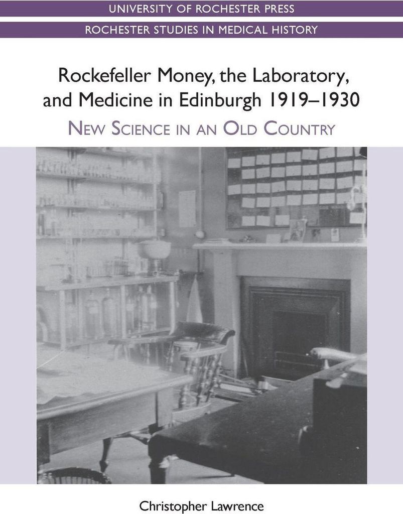 Rockefeller Money, the Laboratory and Medicine in Edinburgh 1919-1930