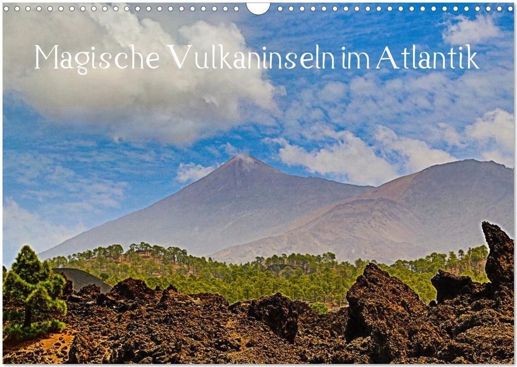 Magische Vulkaninseln im Atlantik (Wandkalender 2026 DIN A3 quer), CALVENDO Monatskalender