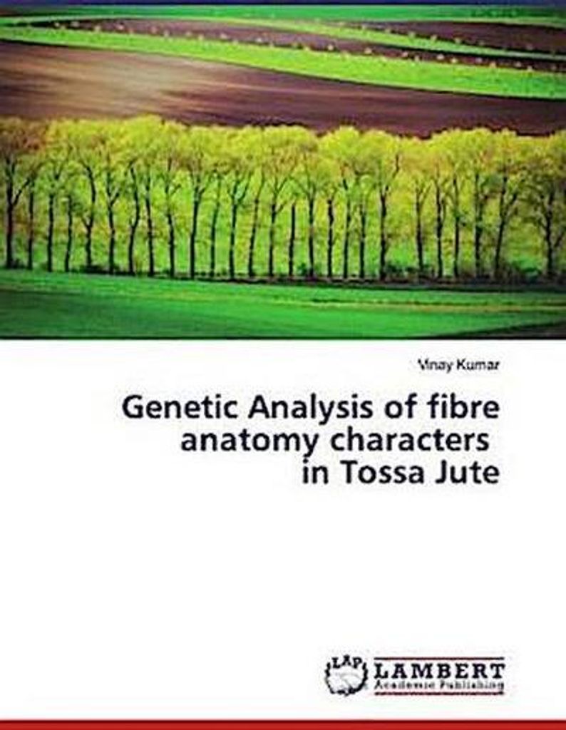 Genetic Analysis of fibre anatomy characters in Tossa Jute