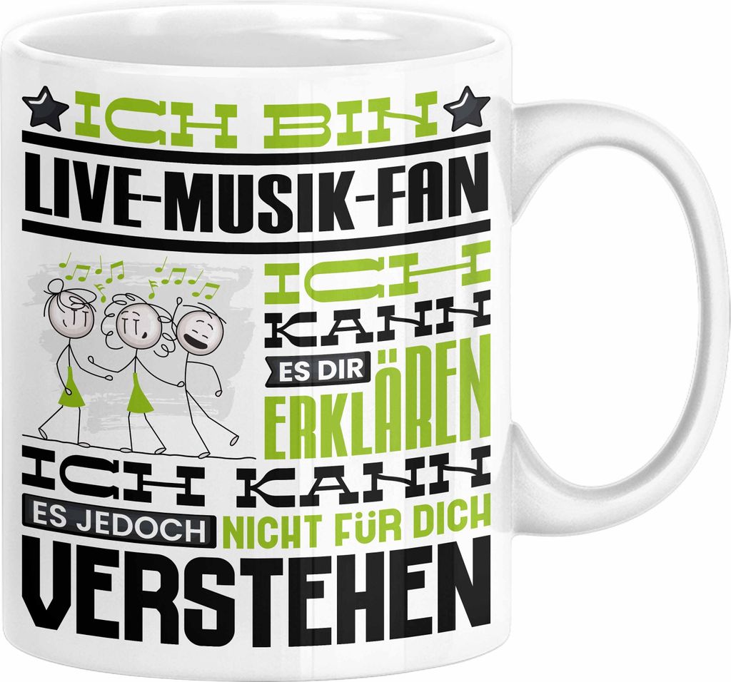 Live-Musik-Fan Geschenk Tasse Lustige Geschenkdiee für einen Live-Musik-Fan Geburtstag Ich Bin Live-Musik-Fan Ich Kann Es Dir Erklären Aber Nicht...