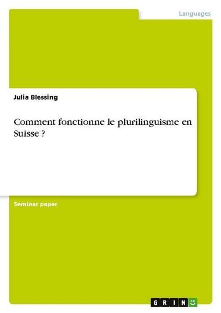 Comment fonctionne le plurilinguisme en Suisse ?