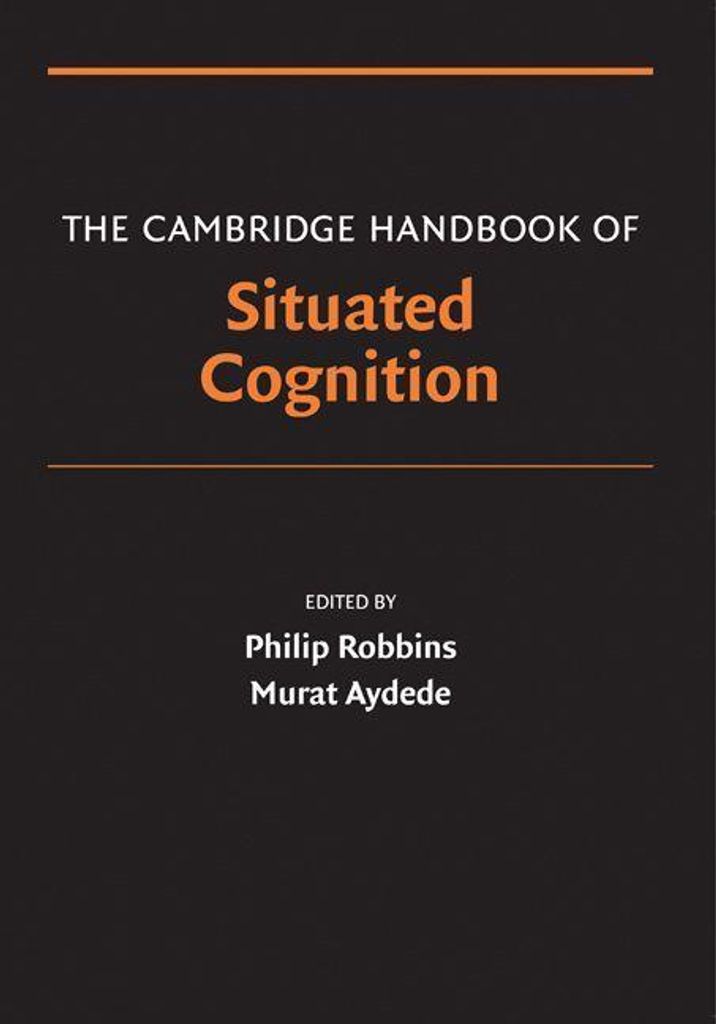 The Cambridge Handbook of Situated Cognition