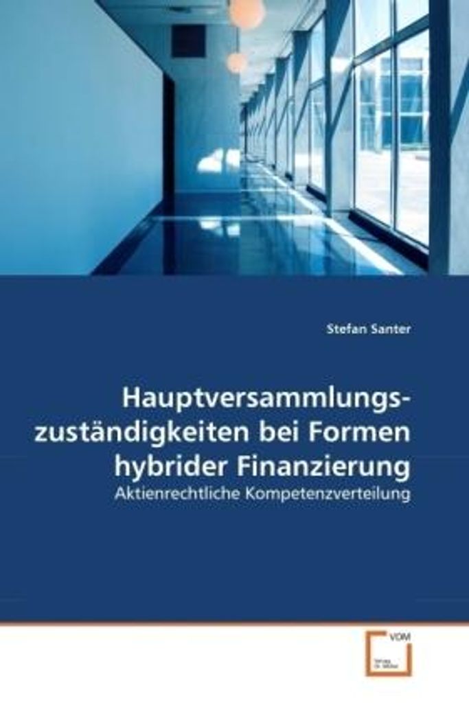 Santer, S: Hauptversammlungszuständigkeiten bei Formen hybri
