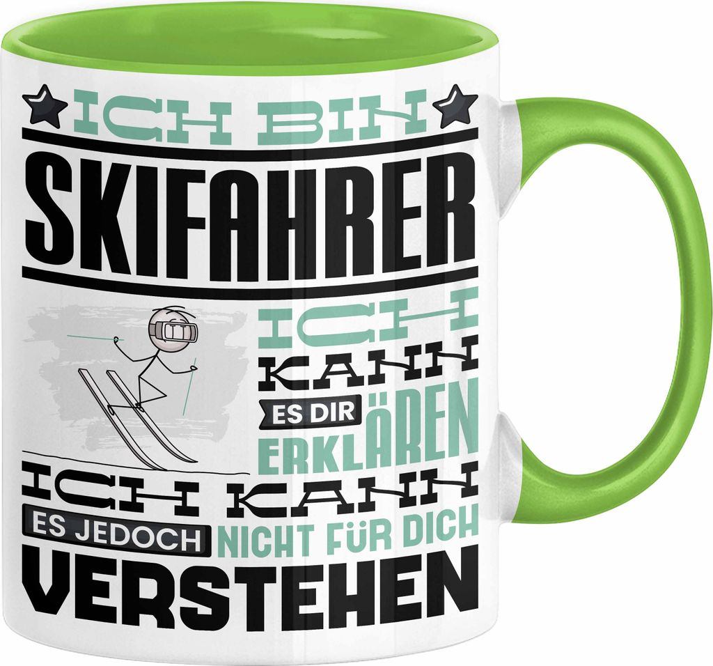 Skifahrer Geschenk Kaffee-Tasse Geschenkidee für Skifahrer Ich Bin Skifahrer Ich Kann Es Dir Erklären Jedoch Nicht Für Dich Verstehen Spruch Lus...