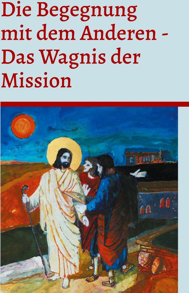 Die Begegnung mit dem Anderen