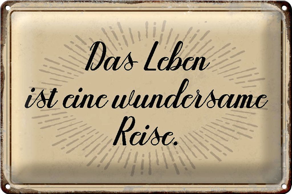 Blechschild Spruch 18x12cm das Leben ist wundersame Reise