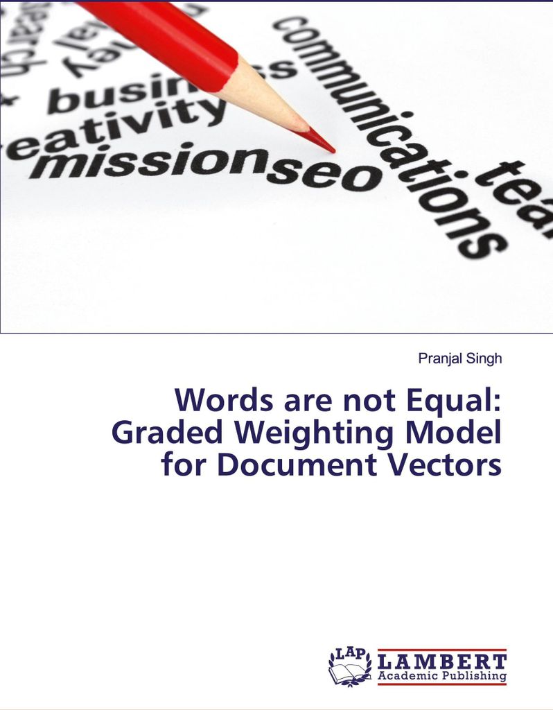 Words are not Equal: Graded Weighting Model for Document Vectors
