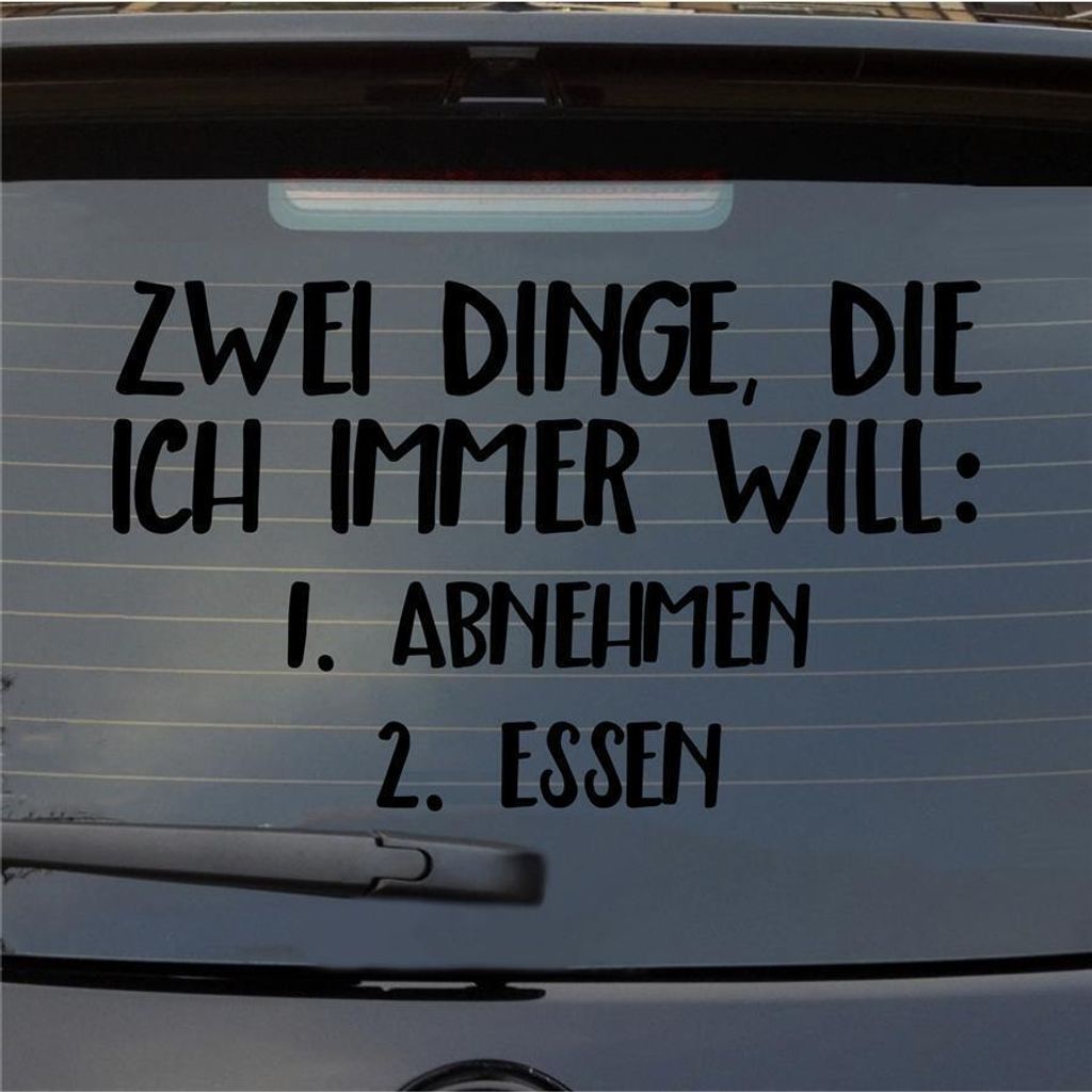 Heckscheibenaufkleber Zwei Dinge die ich immer will Abnehmen Essen 55x34 cm Schwarz Glanz Auto Aufkleber Sticker