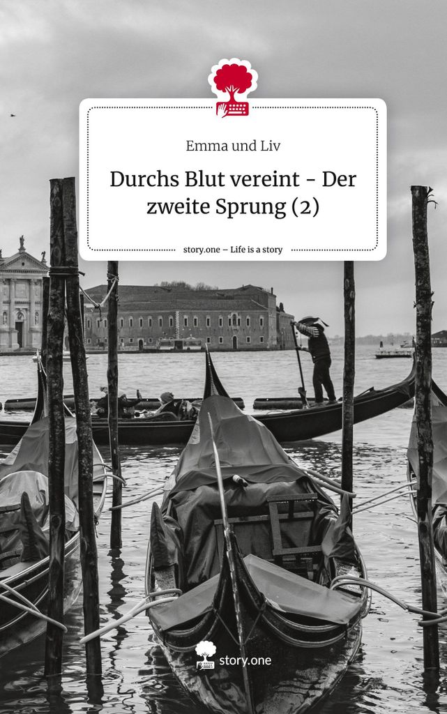 Durchs Blut vereint - Der zweite Sprung (2). Life is a Story - story.one