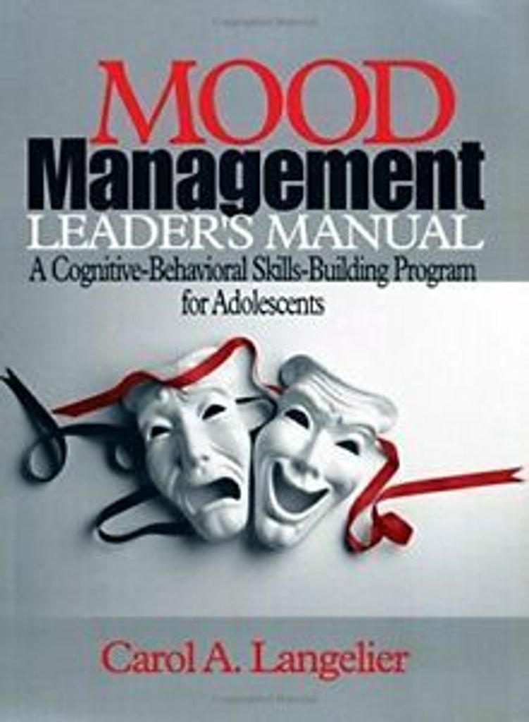 Mood Management Leader's Manual: A Cognitive-Be. Langelier, A..