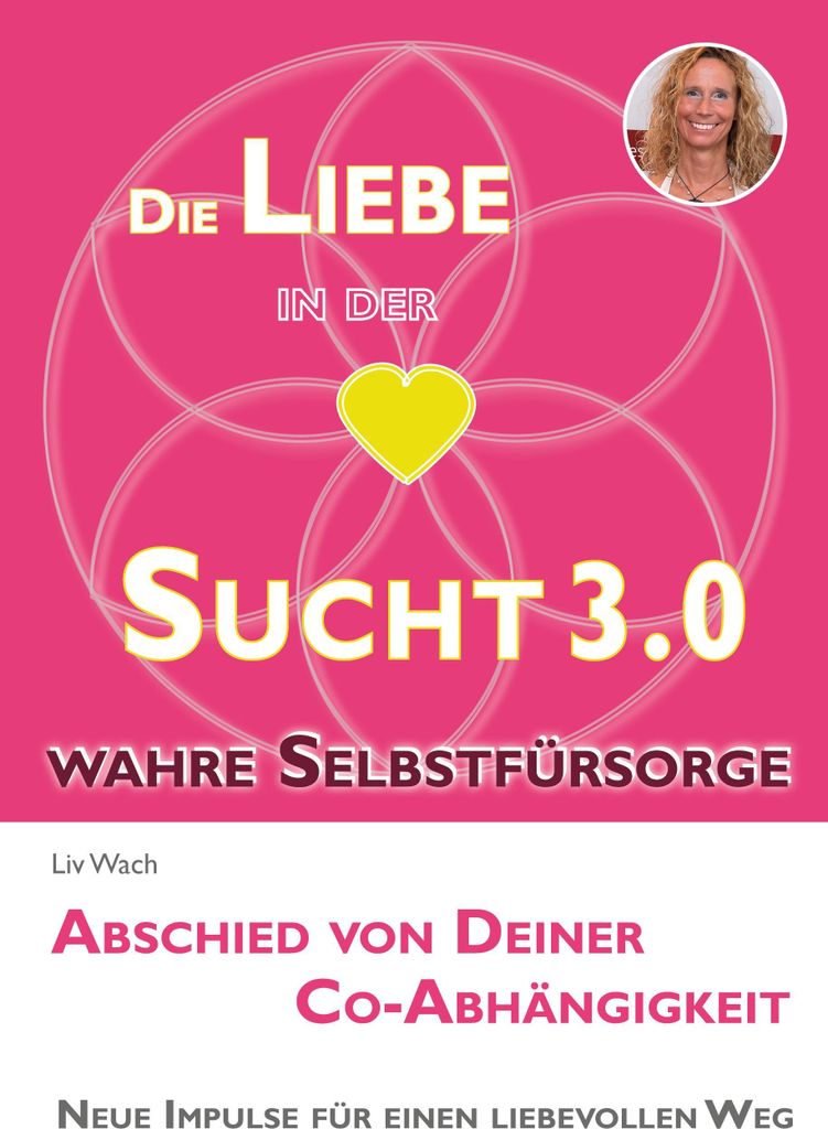 Die Liebe in der Sucht 3.0