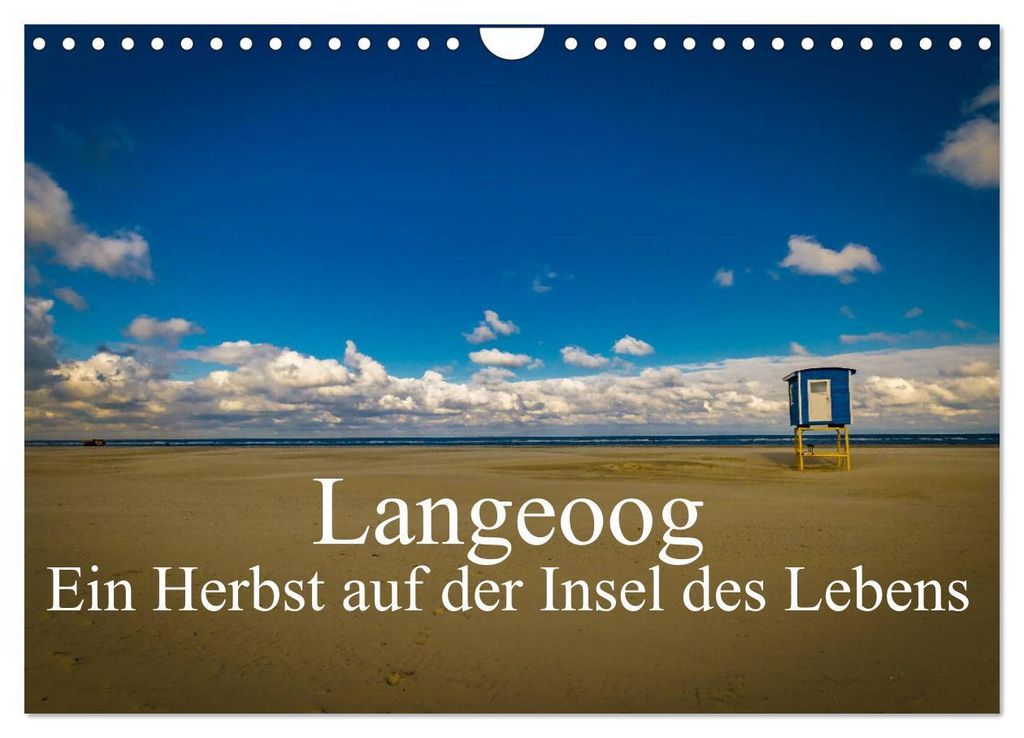 Langeoog – Ein Herbst auf der Insel des Lebens (Wandkalender 2027 DIN A4 quer), CALVENDO Monatskalender