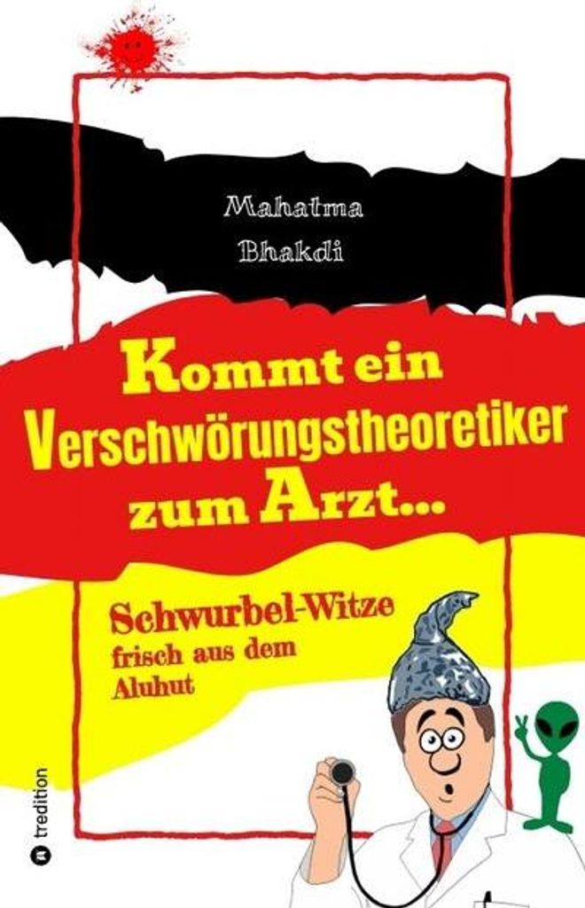 Kommt ein Verschwörungstheoretiker zum Arzt...