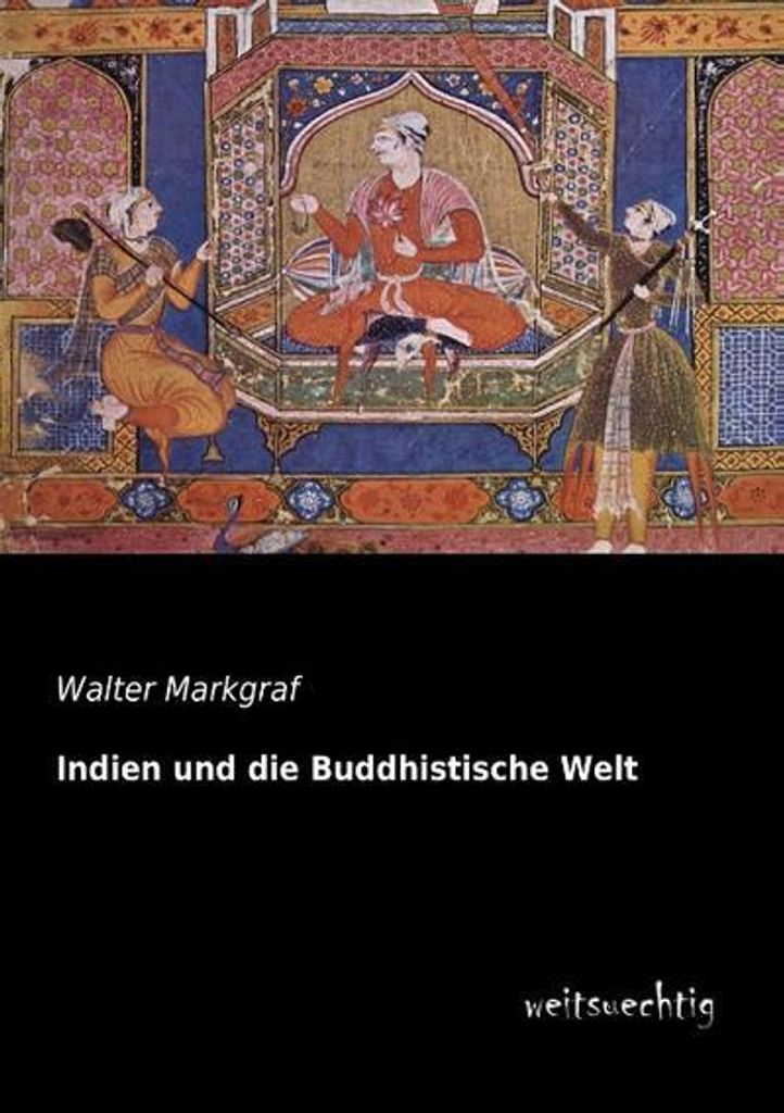 Indien und die Buddhistische Welt