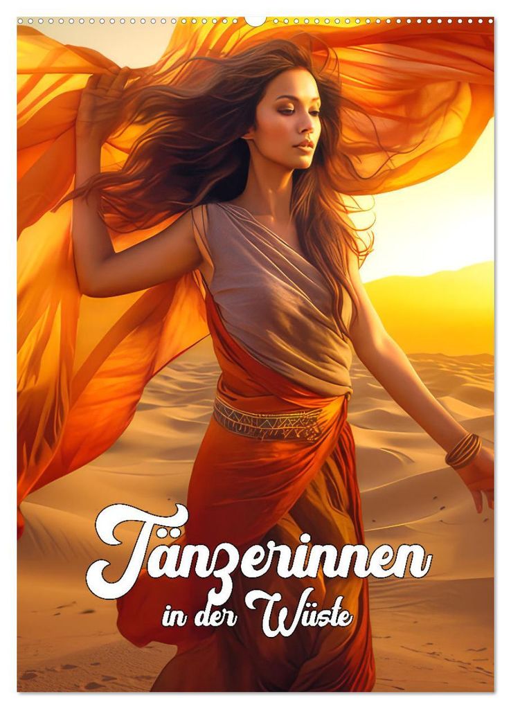 Tänzerinnen in der Wüste (Wandkalender 2027 DIN A2 hoch), CALVENDO Monatskalender