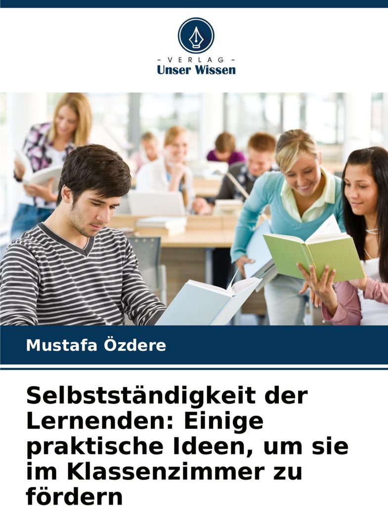 Selbstständigkeit der Lernenden: Einige praktische Ideen, um sie im Klassenzimmer zu fördern