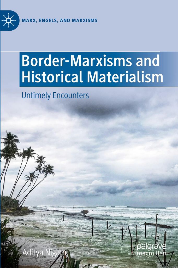 Border-Marxisms and Historical Materialism