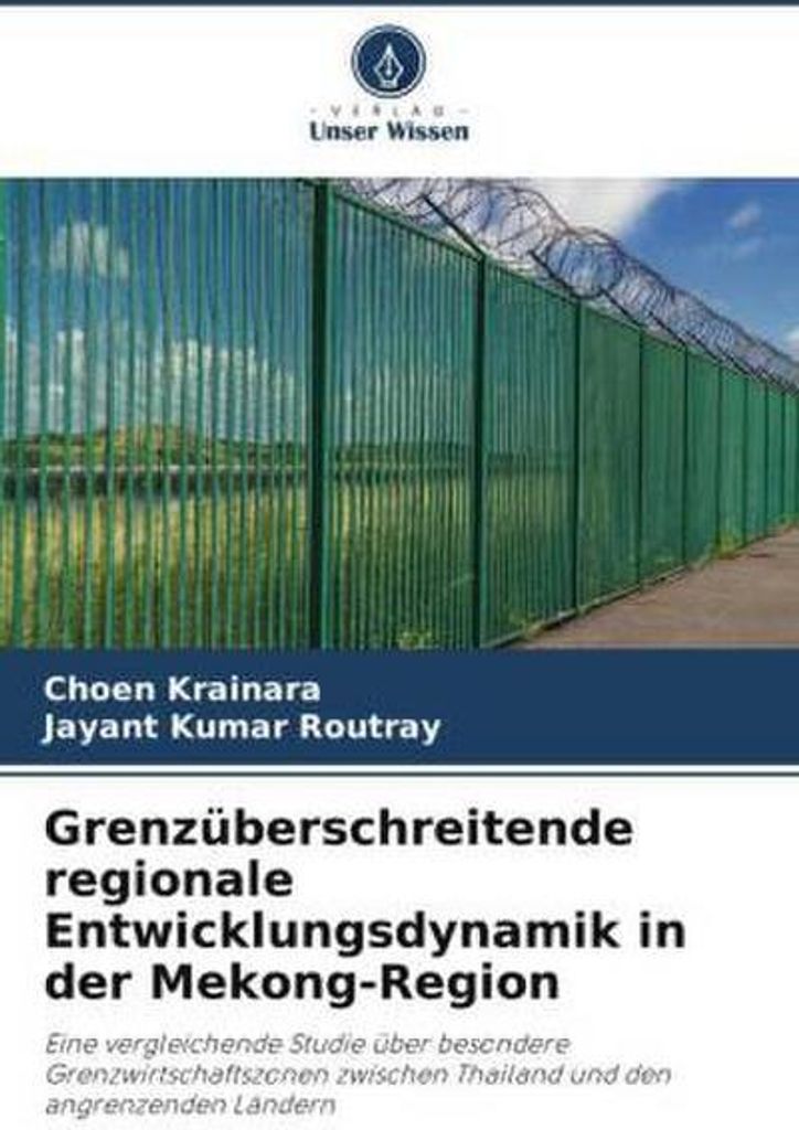 Grenzüberschreitende regionale Entwicklungsdynamik in der Mekong-Region