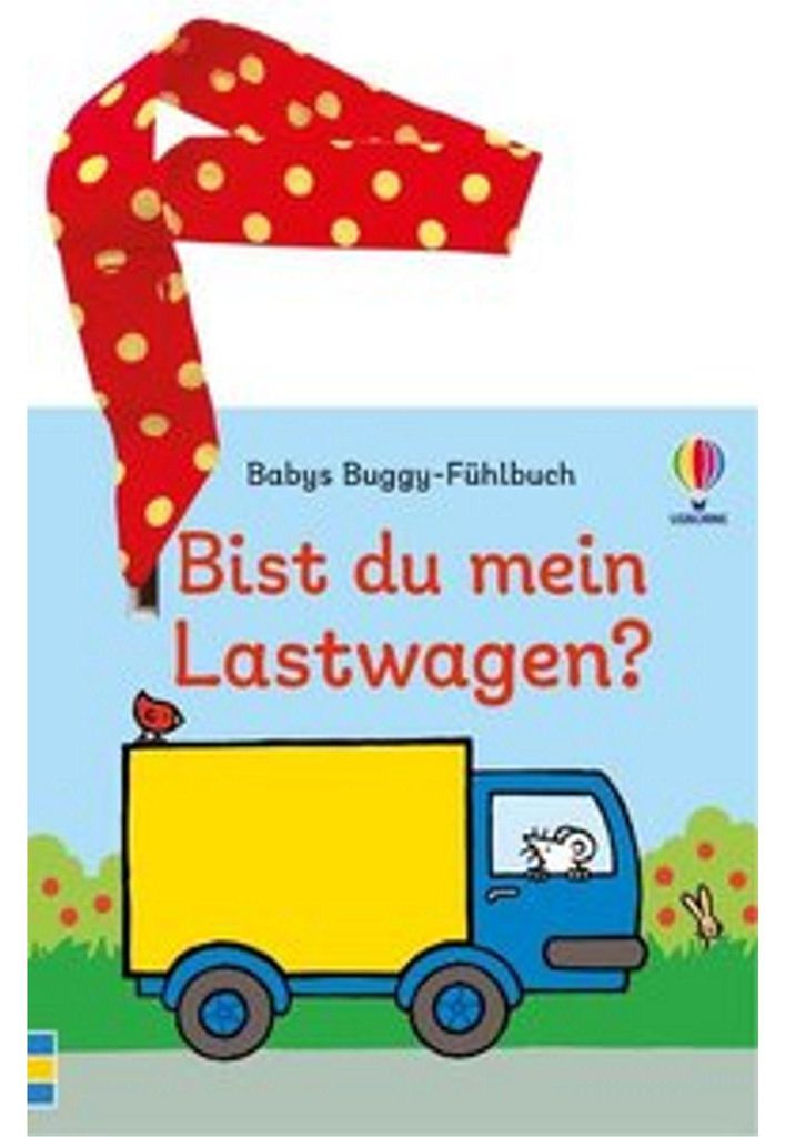 Babys Buggy-Fühlbuch: Bist du mein Lastwagen?