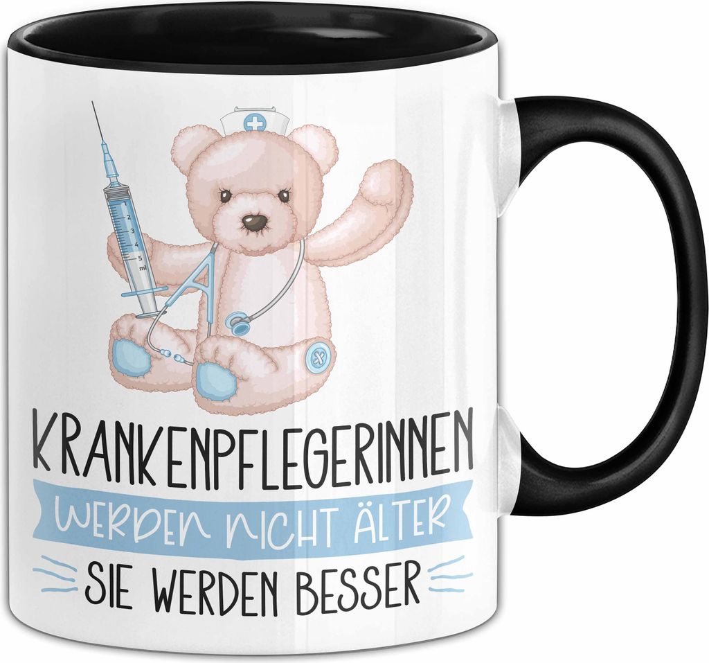 Krankenpflegerinnen Werden Nicht Älter Sie Werden Besser Krankenpflegerin Geschenk Tasse Lustiger Spruch (Schwarz)
