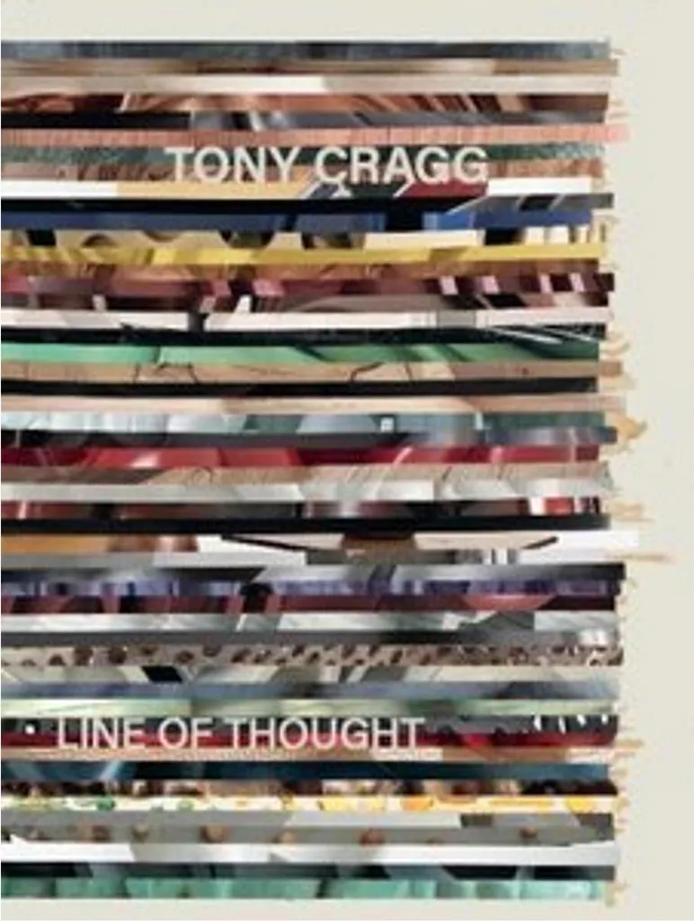 Tony Cragg Line of Thought : Catalogue d'Exposition d'Art Contemporain