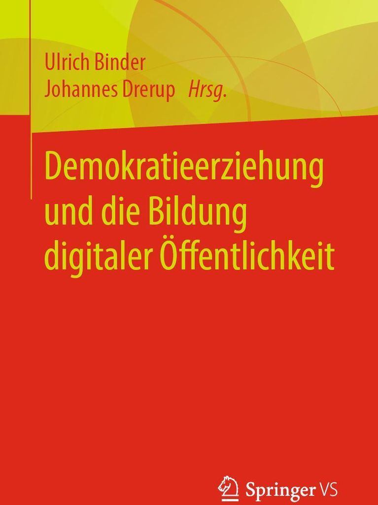 Demokratieerziehung und die Bildung digitaler Öffentlichkeit