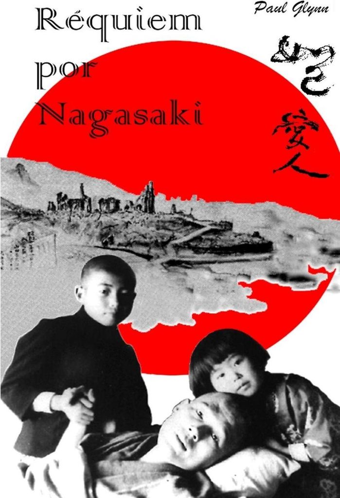 Requiem por Nagasaki.by Glynn, Paul New .
