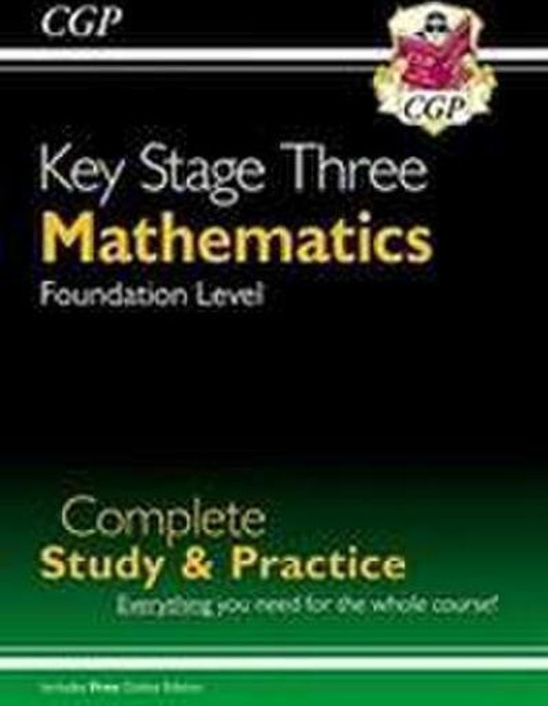 KS3 Maths Complete Revision & Practice - Foundation (includes Online Edition, Videos & Quizzes): for Years 7, 8 and 9