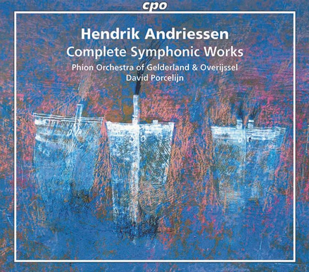 Hendrik Andriessen (1892-1981): Hendrik Andriessen (1892-1981) - Sämtliche symphonische Werke - - (CD / S)