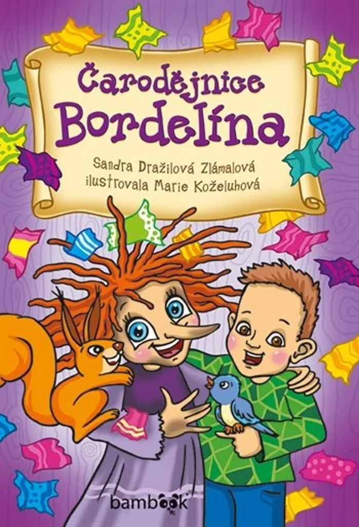 Conte illustré Čarodějnice Bordelína, livre jeunesse Sandra Dražilová
