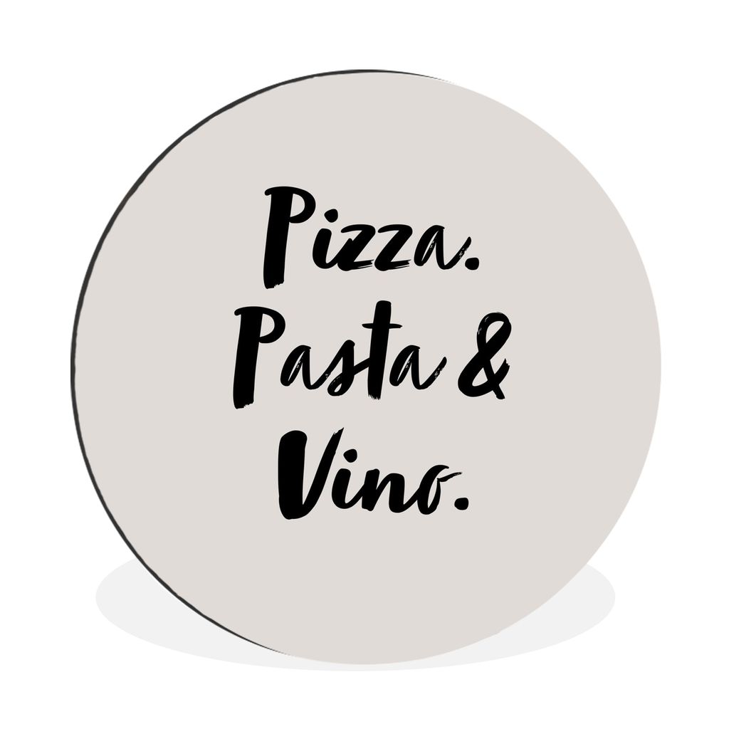 MuchoWow Aluminium Wandkreis Zitat - Taupe - Pizza. pasta & vino. Ø 60 cm Wanddeko Modern Wohnzimmer - Wand Kreis - Wandbild - Schlafzimmer - Al...