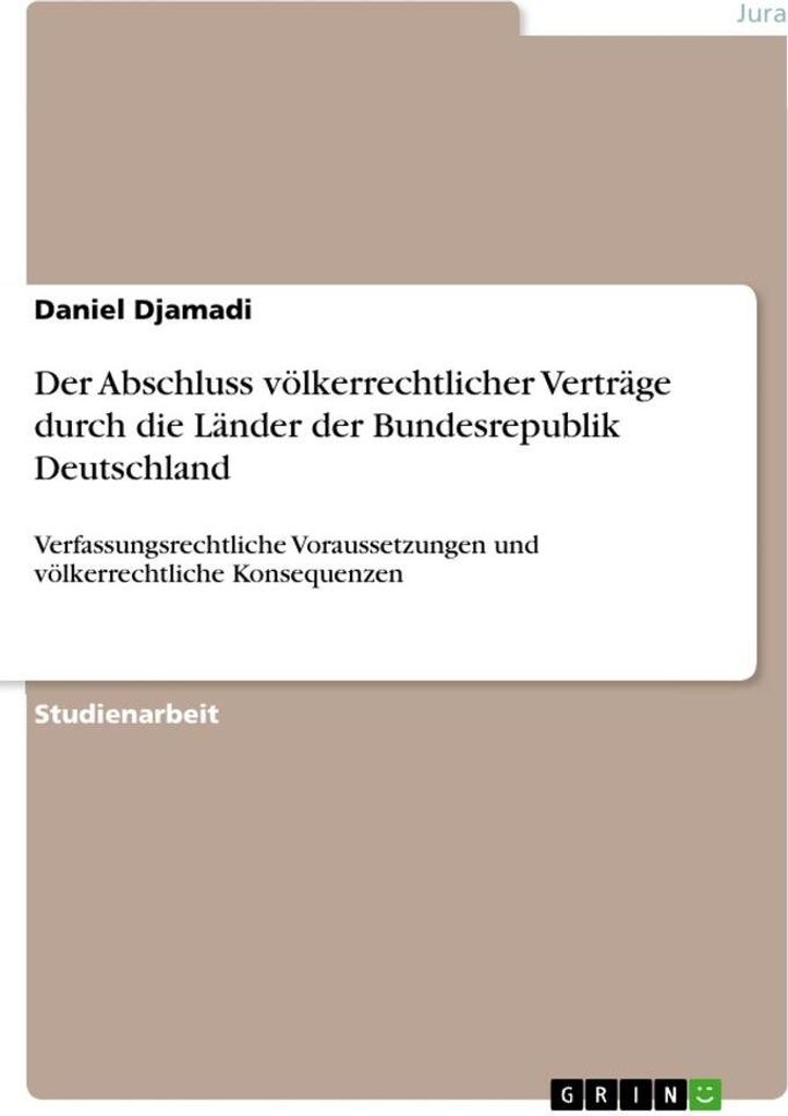 Der Abschluss völkerrechtlicher Verträge durch die Länder der Bundesrepublik Deutschland
