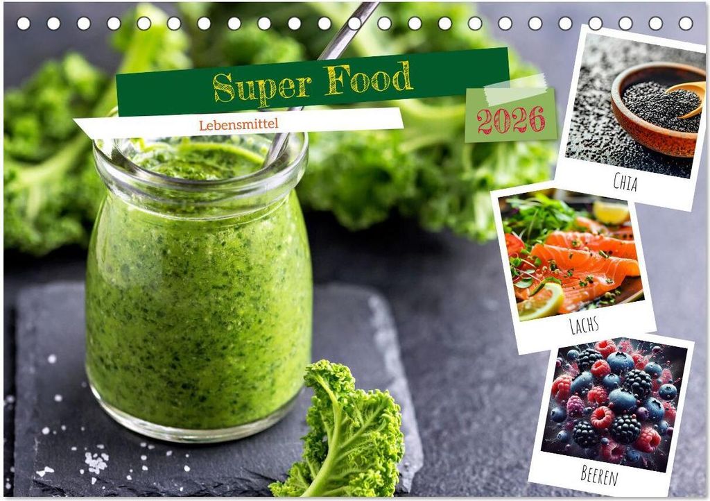 Super Food - Lebensmittel (Tischkalender 2026 DIN A5 quer), CALVENDO Monatskalender