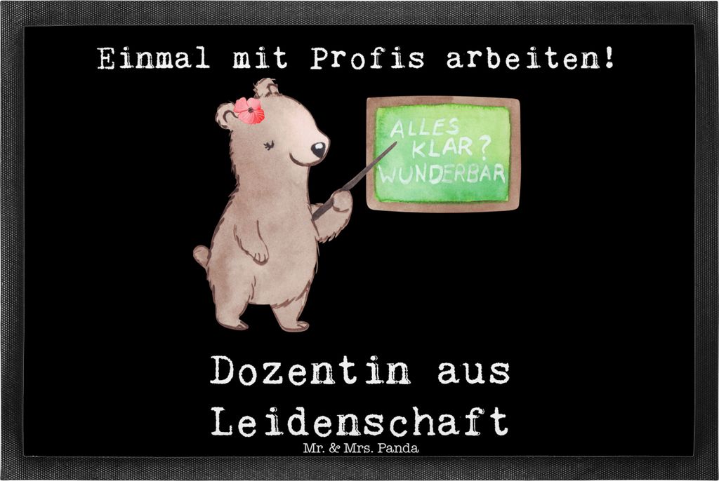 Mr. & Mrs. Panda Schmutzfänger Dozentin Leidenschaft 40 x 60 cm - Schwarz - Geschenk, Schmutzmatte, flurmatte, Uni, bodenmatte, Professorin, Fussm...