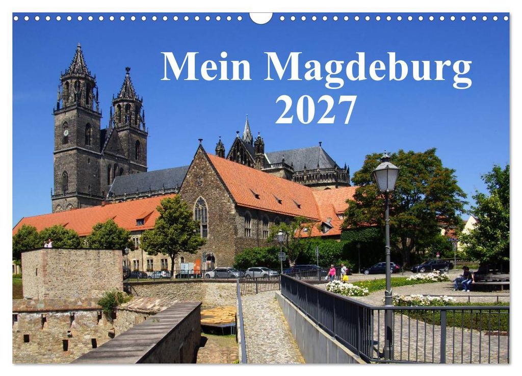 Mein Magdeburg 2027 (Wandkalender 2027 DIN A3 quer), CALVENDO Monatskalender