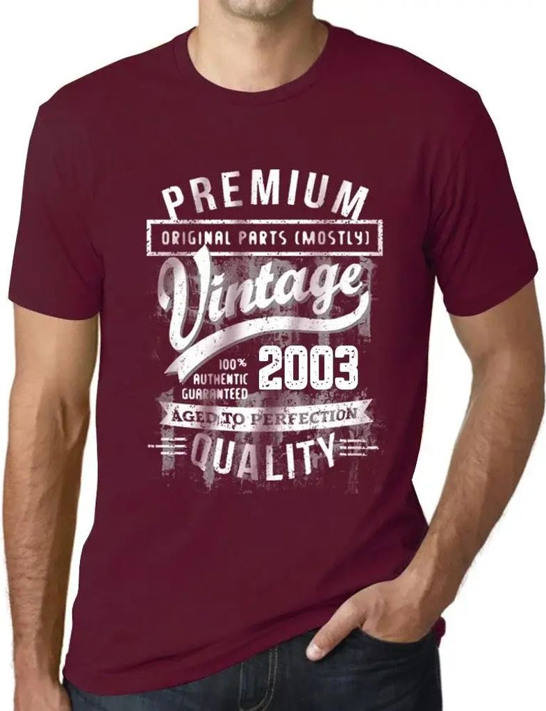 Herren Grafik T-Shirt Originalteile (meist) bis zur Perfektion gealtert 2003 – Original Parts (Mostly) Aged to Perfection 2003 – Geschenk 21.