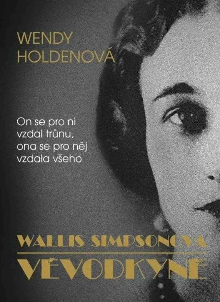 Livre Histoire de Wallis Simpsonová Wendy Holden - Cadeau Passionné Royauté