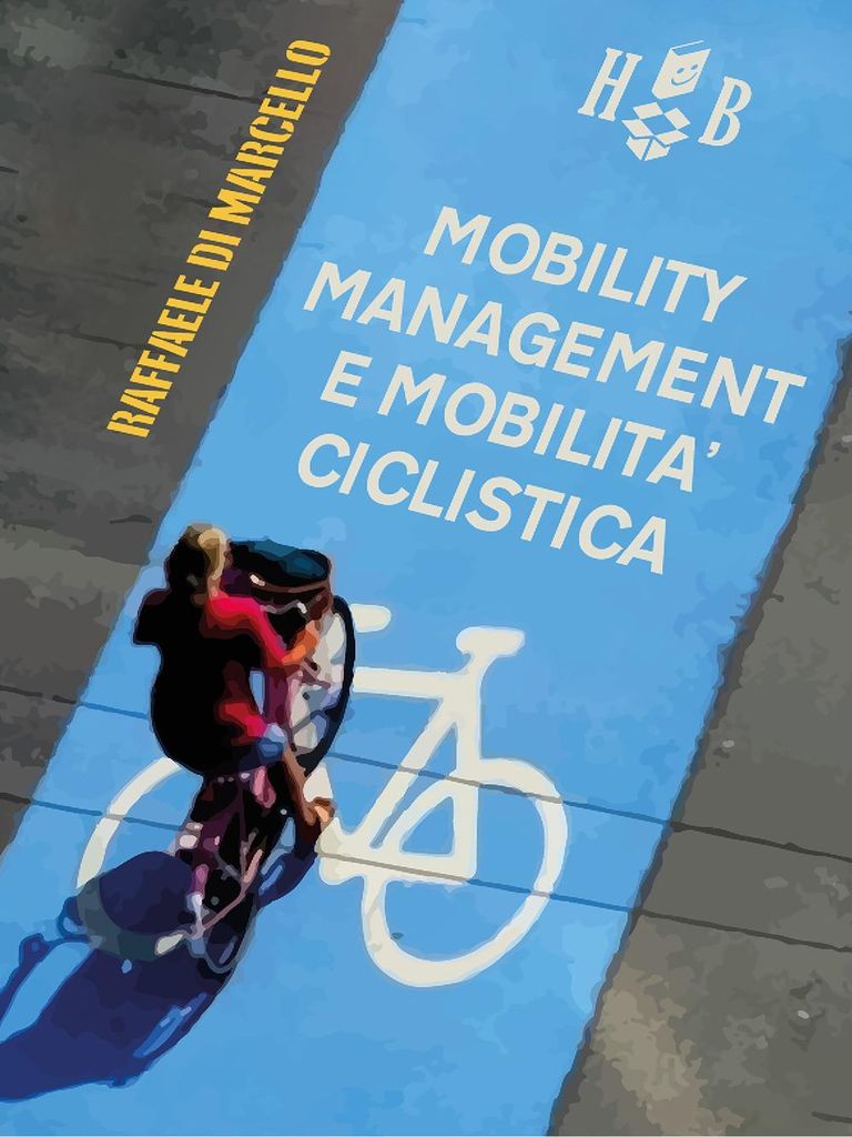 Di Marcello, R: Mobility management e mobilità ciclistica