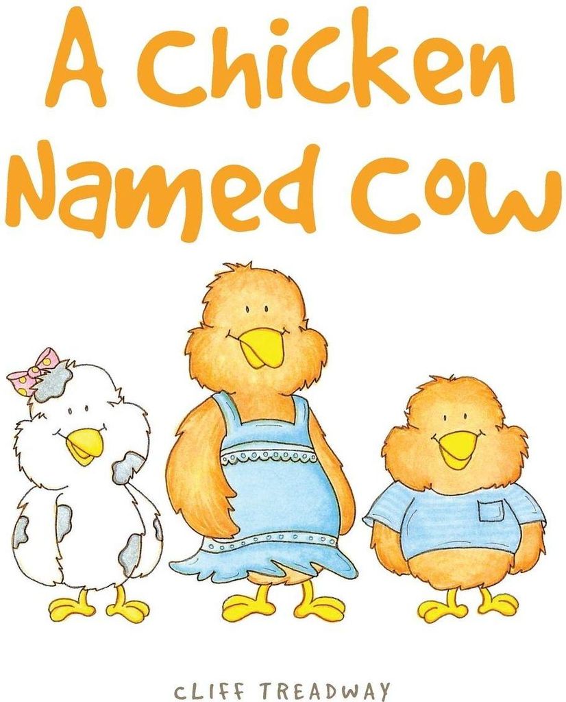 A Chicken Named Cow