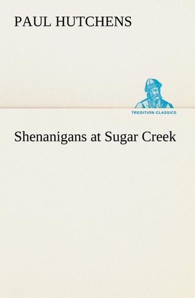 Shenanigans at Sugar Creek