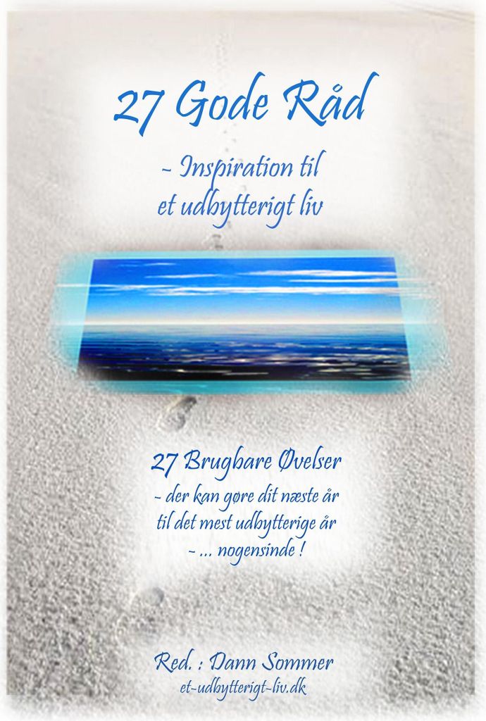 27 Gute Ratschläge – Inspiration für ein erfülltes Leben