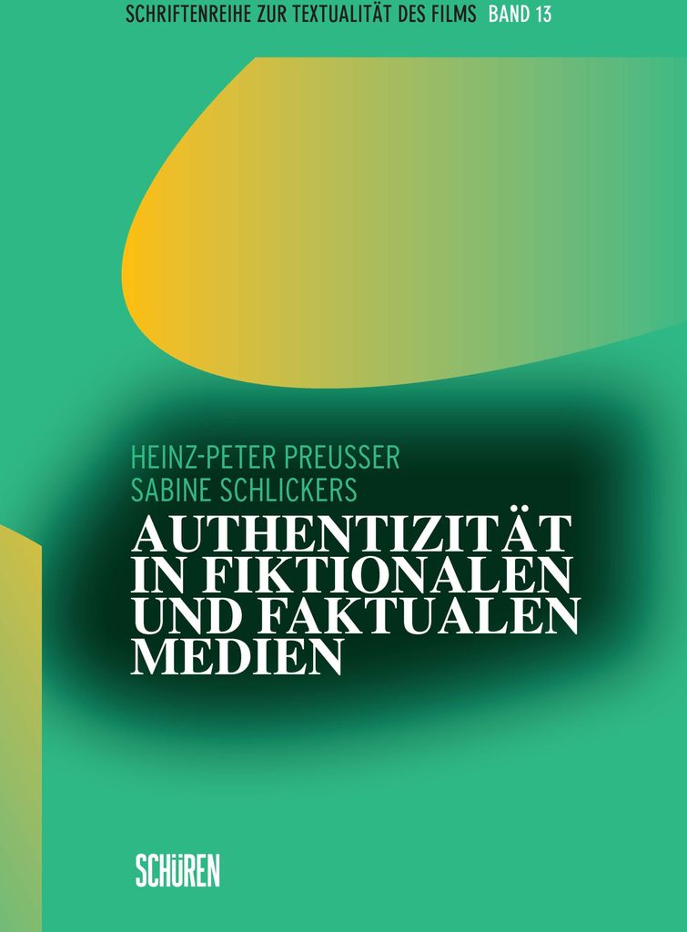 Authentizität in fiktionalen und faktualen Medien