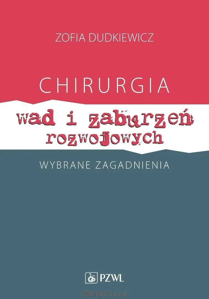 Ouvrage Chirurgia wad i zaburzeń rozwojowych pour praticien médical