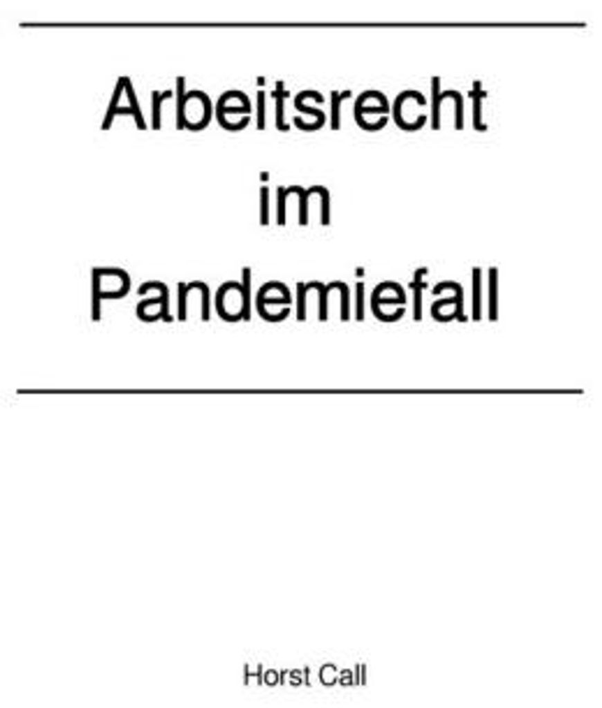Arbeitsrecht im Pandemiefall