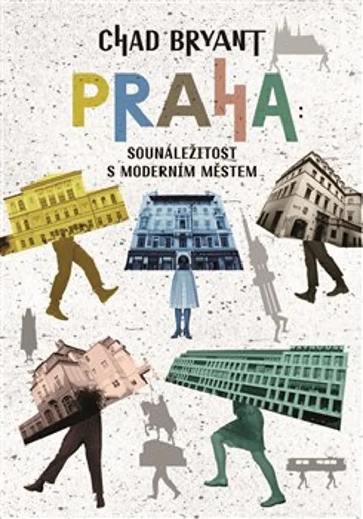 Livre Praha Chad Carl Bryant : Histoire et Destins de Prague