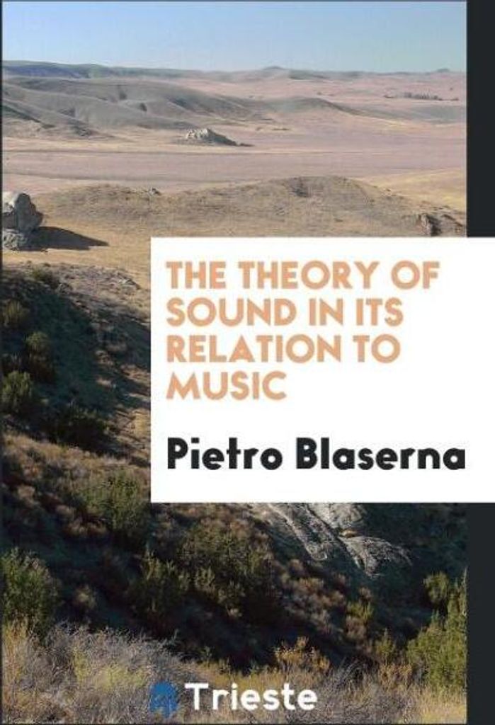 The theory of sound in its relation to music