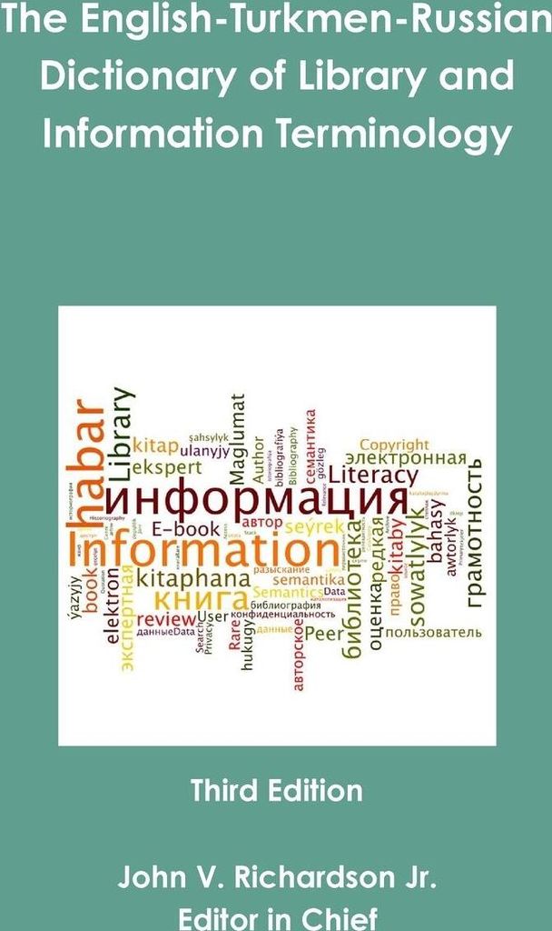 The English-Turkmen-Russian Dictionary of Library and Information Terminology